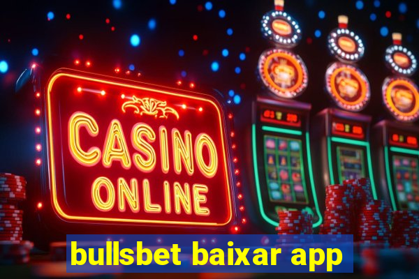 bullsbet baixar app